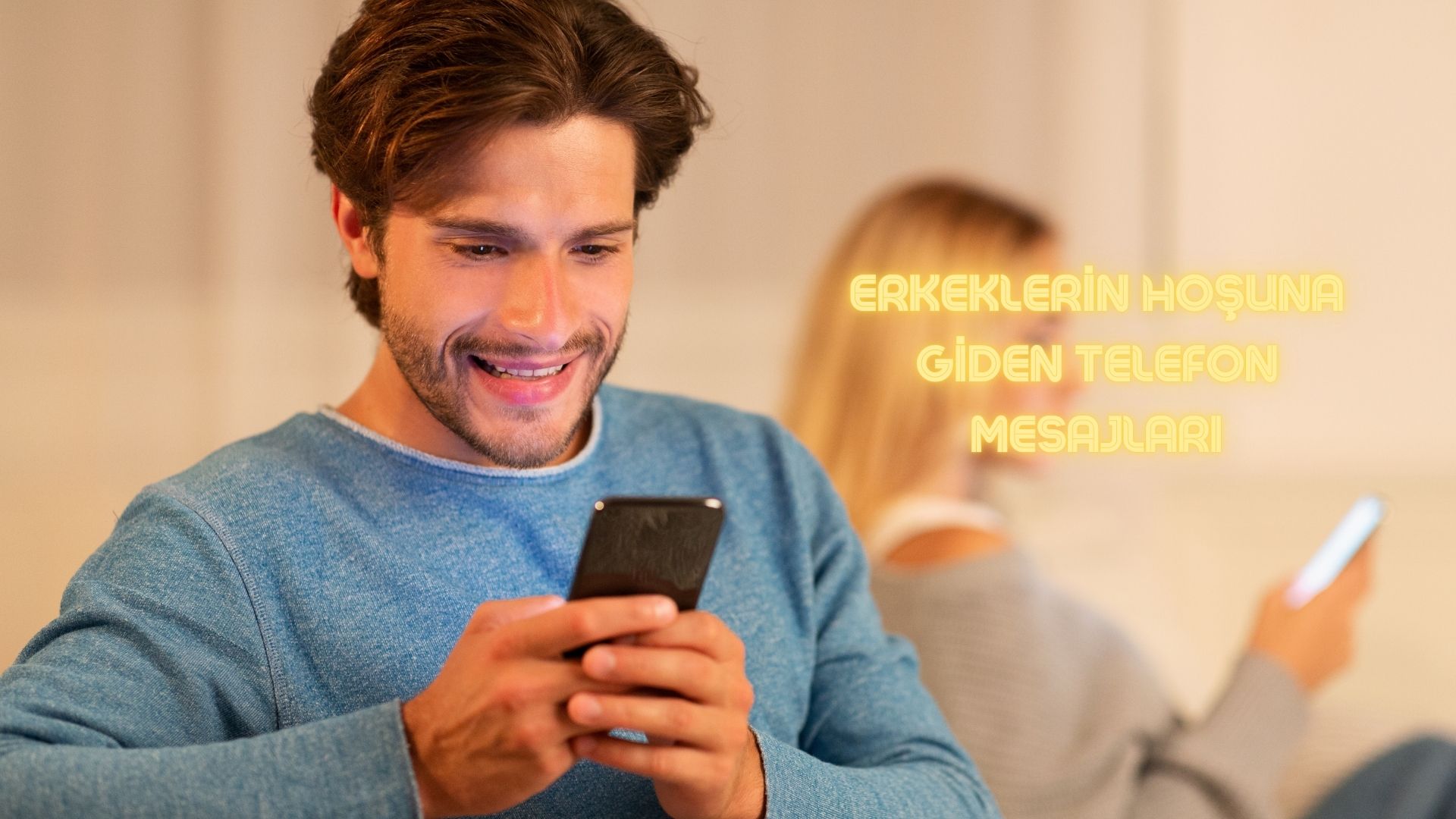 Erkeklerin Hoşuna Giden Telefon Mesajları