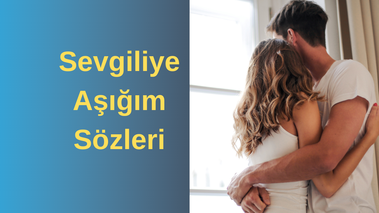 Sevgiliye Aşığım Sözleri, Mutluluktan Uçuran Sözler