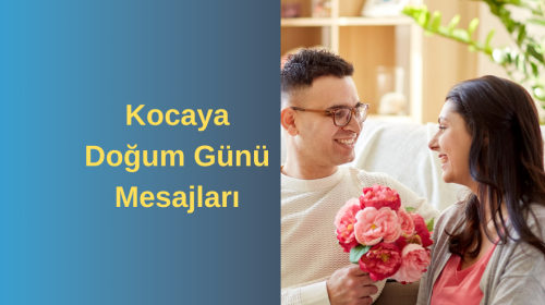 Kocaya Doğum Günü Mesajları