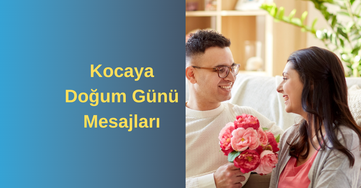 Kocaya Doğum Günü Mesajları