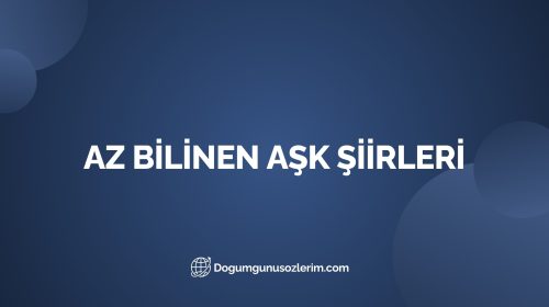 Az Bilinen Aşk Şiirleri