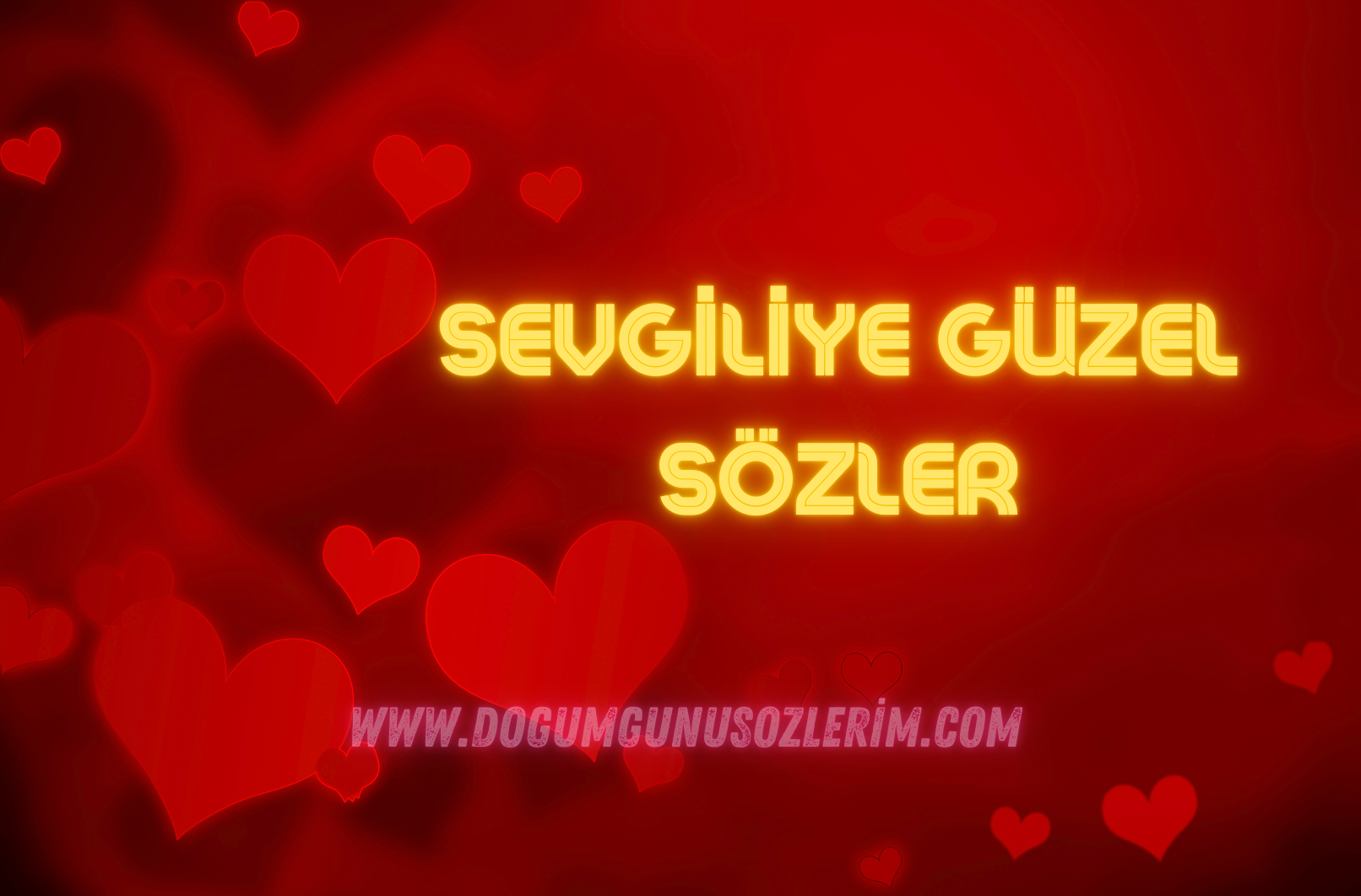 Sevgiliye Güzel Sözler