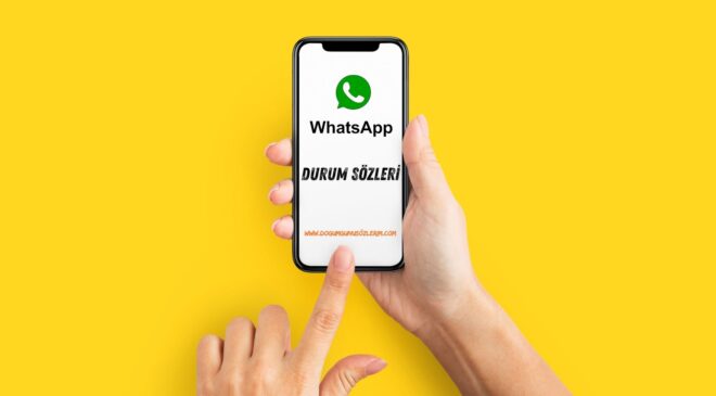 WhatsApp Durum Sözleri