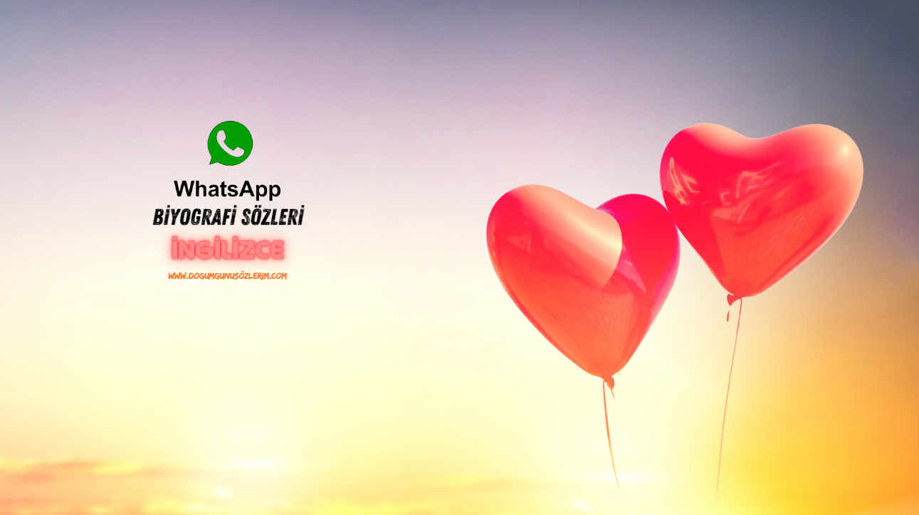 Whatsapp Biyografi Sözleri ingilizce