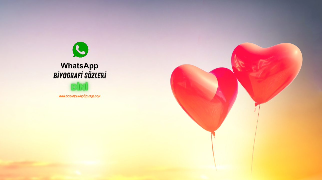 Whatsapp Biyografi Sözleri Dini